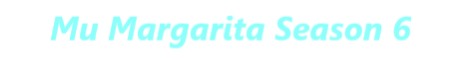 Mu Margarita Season 6 server banner